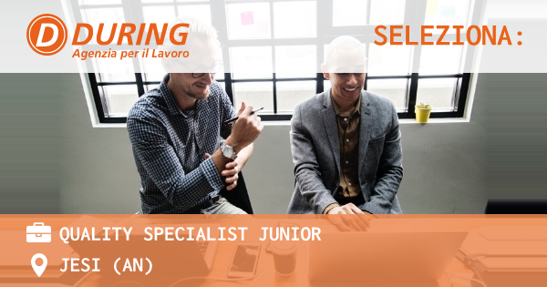 OFFERTA LAVORO - Quality Specialist Junior - JESI (AN)