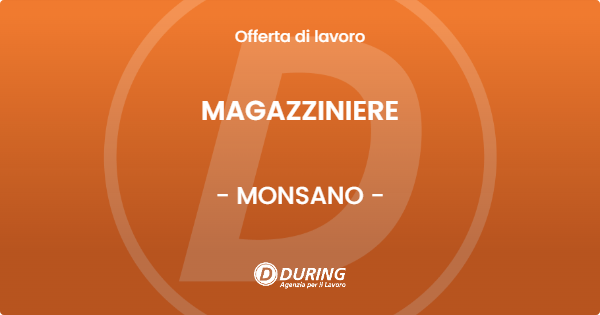 OFFERTA LAVORO - MAGAZZINIERE - MONSANO