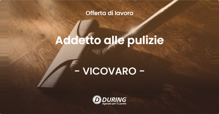 OFFERTA LAVORO - Addetto alle pulizie - VICOVARO