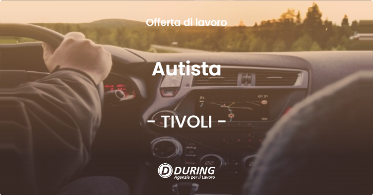 OFFERTA LAVORO - Autista - TIVOLI