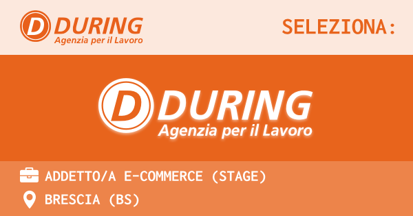OFFERTA LAVORO - ADDETTOA E-COMMERCE (STAGE) - BRESCIA (BS)