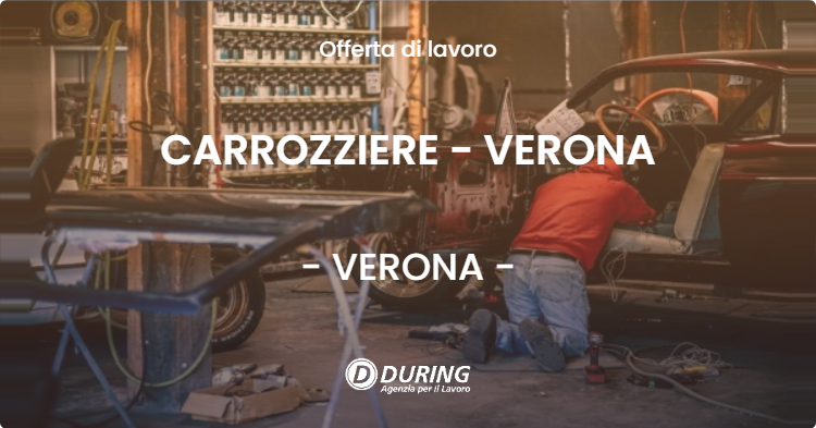 OFFERTA LAVORO - CARROZZIERE - VERONA - VERONA