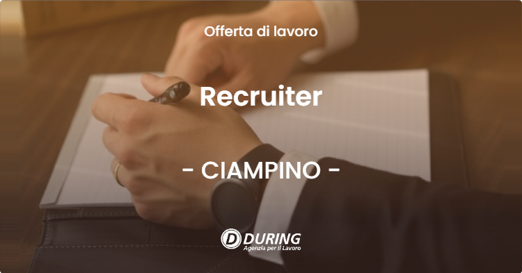 OFFERTA LAVORO - Recruiter - CIAMPINO