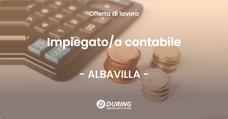 OFFERTA LAVORO - Impiegato/a contabile - ALBAVILLA (CO)