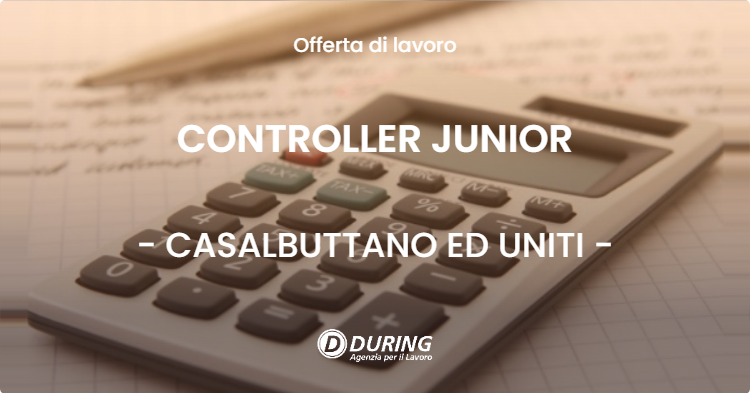 OFFERTA LAVORO - CONTROLLER JUNIOR - CASALBUTTANO ED UNITI