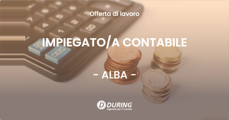OFFERTA LAVORO - IMPIEGATOA CONTABILE - ALBA