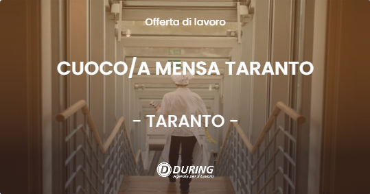 OFFERTA LAVORO - CUOCOA MENSA TARANTO - TARANTO