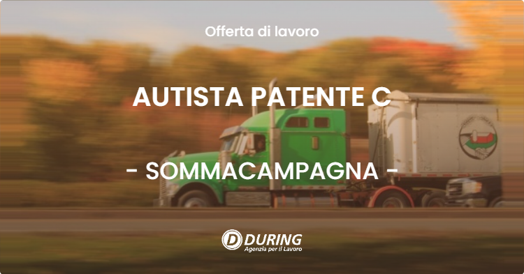 OFFERTA LAVORO - AUTISTA PATENTE C - SOMMACAMPAGNA