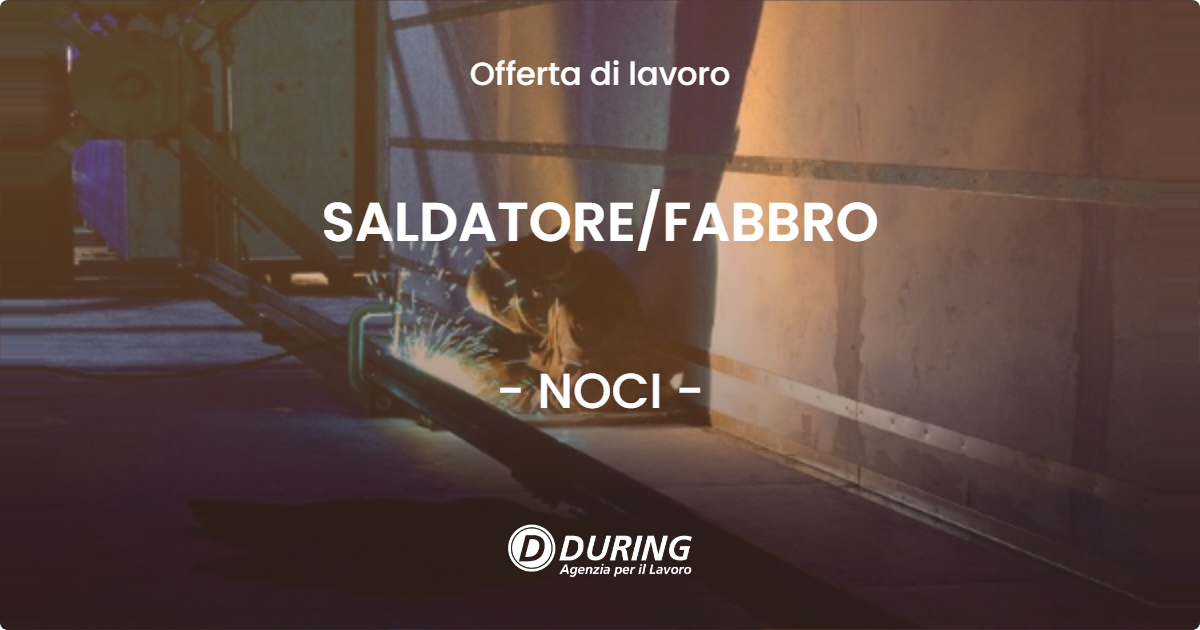 OFFERTA LAVORO - SALDATOREFABBRO - NOCI