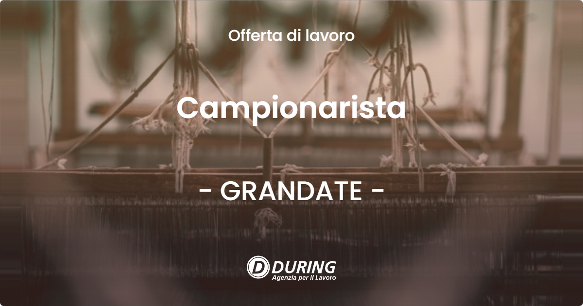 OFFERTA LAVORO - Campionarista - GRANDATE