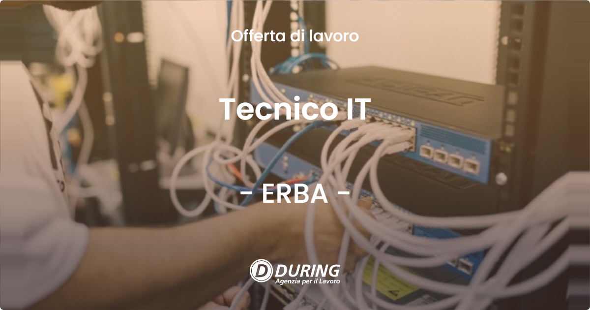 OFFERTA LAVORO - Tecnico IT - ERBA