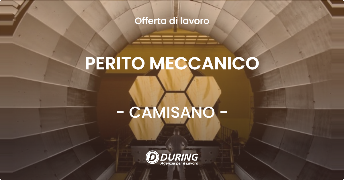 OFFERTA LAVORO - PERITO MECCANICO - CAMISANO