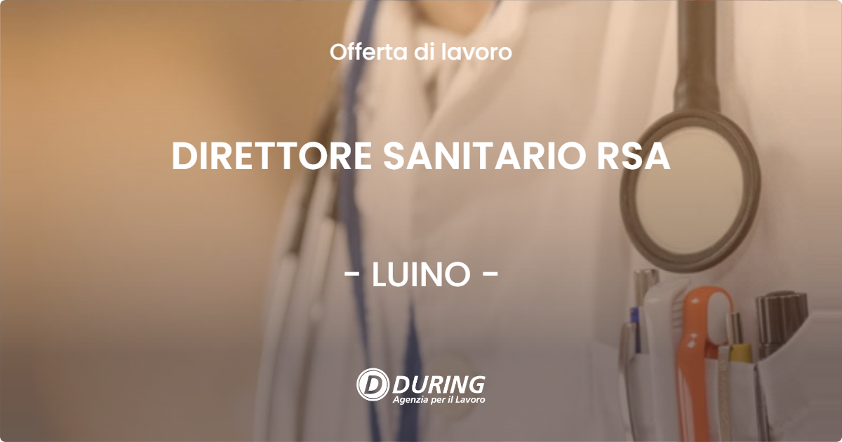 OFFERTA LAVORO - DIRETTORE SANITARIO RSA - LUINO (VA)