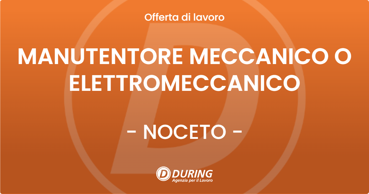 OFFERTA LAVORO - MANUTENTORE MECCANICO O ELETTROMECCANICO - NOCETO