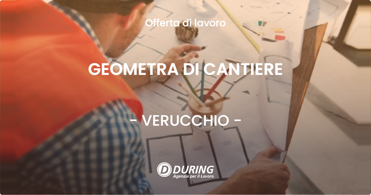 OFFERTA LAVORO - GEOMETRA DI CANTIERE - VERUCCHIO (RN)