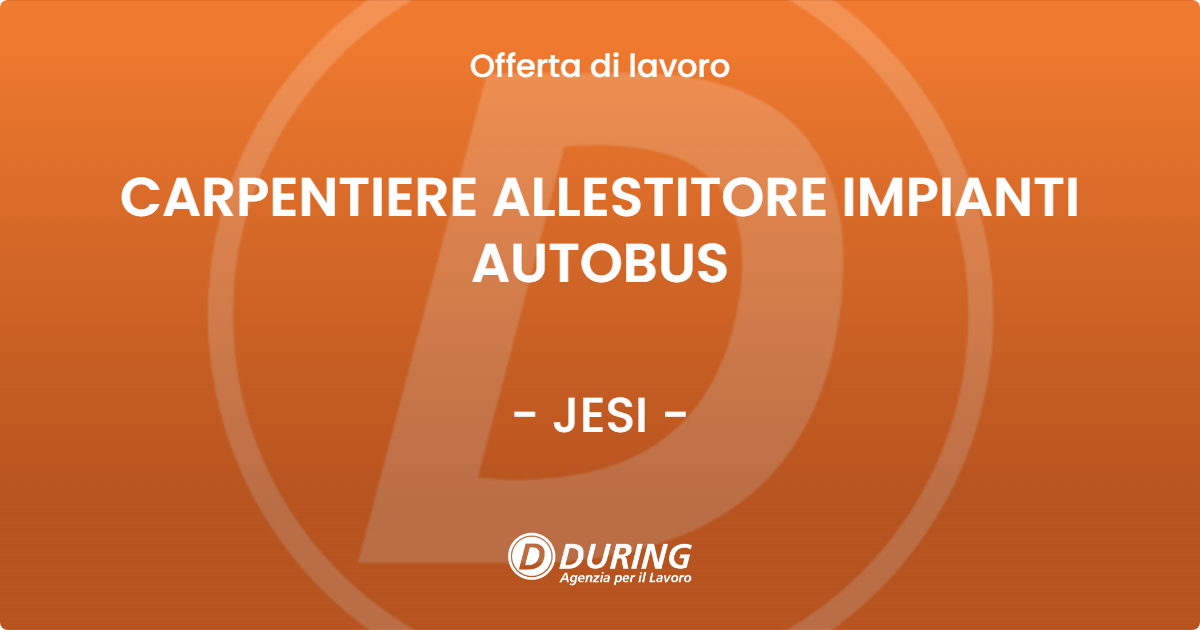 OFFERTA LAVORO - CARPENTIERE ALLESTITORE IMPIANTI AUTOBUS - JESI