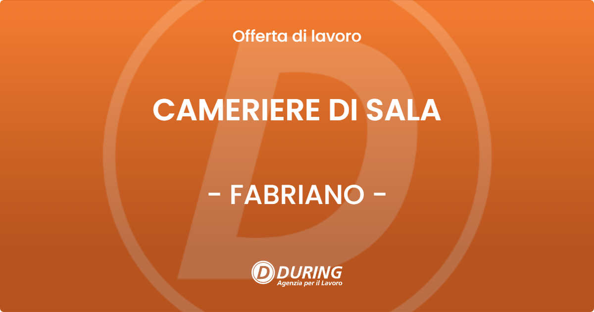OFFERTA LAVORO - CAMERIERE DI SALA - FABRIANO