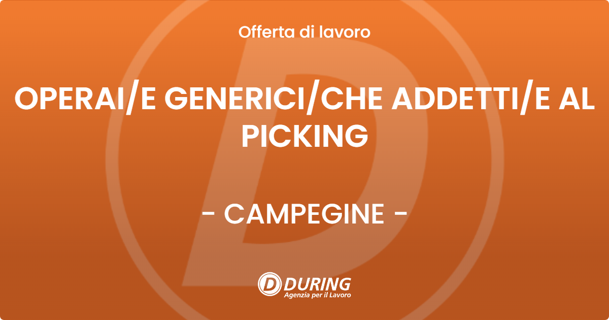 OFFERTA LAVORO - OPERAIE GENERICICHE ADDETTIE AL PICKING - CAMPEGINE