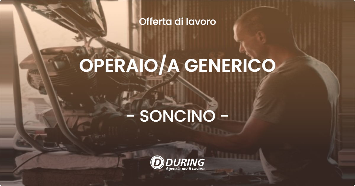 OFFERTA LAVORO - OPERAIOA GENERICO - SONCINO