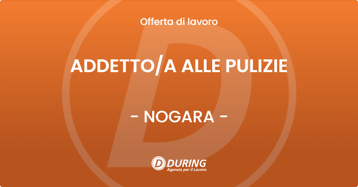 OFFERTA LAVORO - ADDETTO/A ALLE PULIZIE - NOGARA (VR)