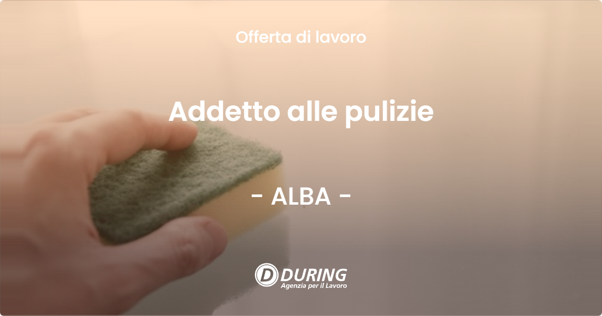 OFFERTA LAVORO - Addetto alle pulizie - ALBA