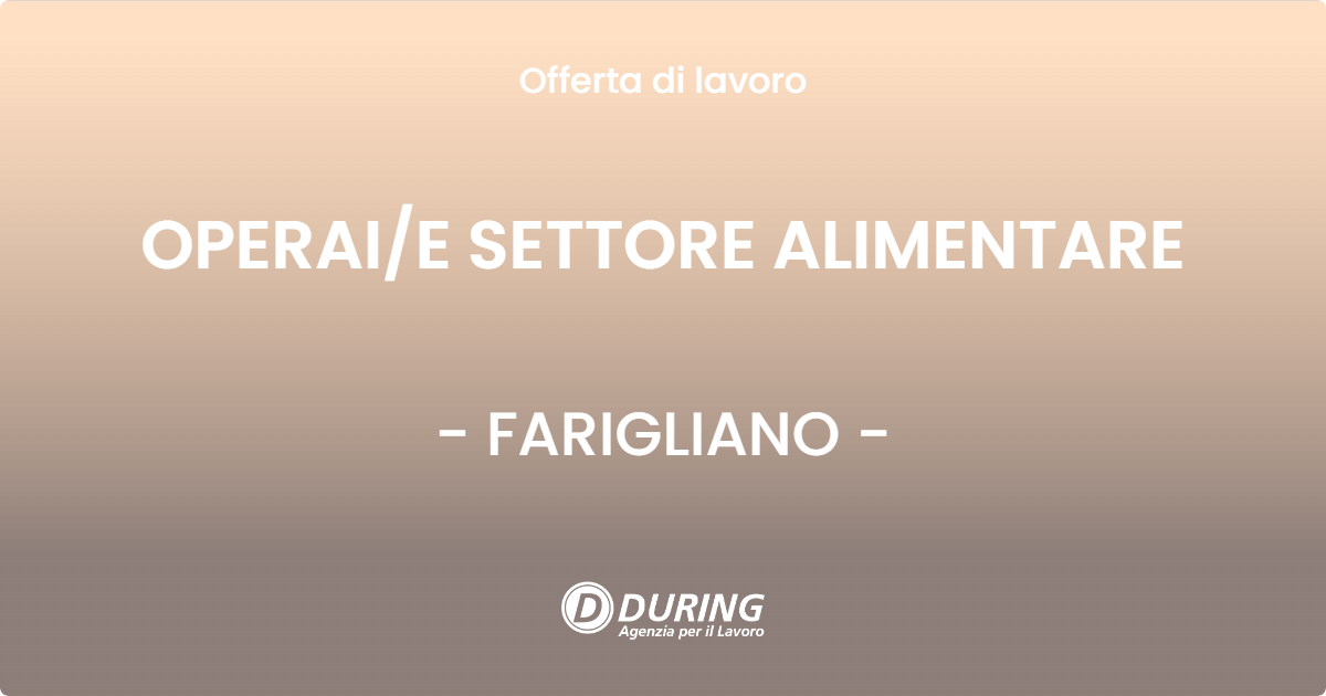 OFFERTA LAVORO - OPERAIE SETTORE ALIMENTARE - FARIGLIANO