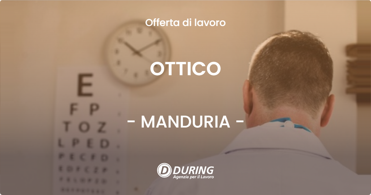 OFFERTA LAVORO - OTTICO - MANDURIA