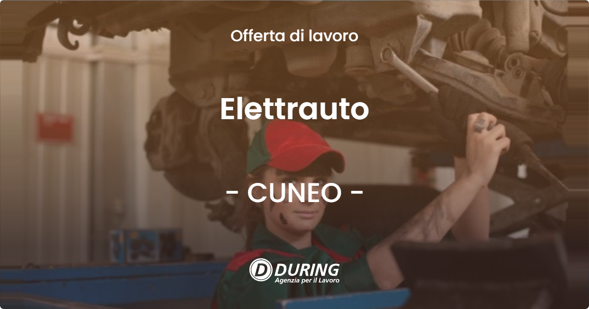 OFFERTA LAVORO - Elettrauto - CUNEO (CN)