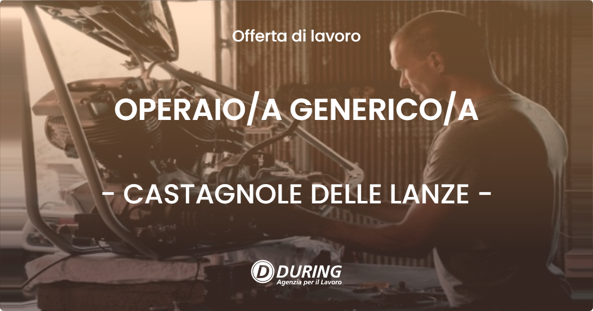 OFFERTA LAVORO - OPERAIOA GENERICOA - CASTAGNOLE DELLE LANZE