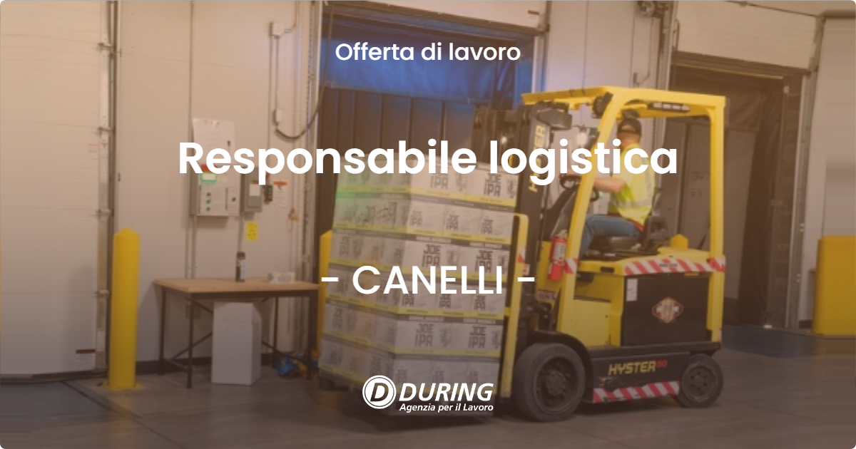 OFFERTA LAVORO - Responsabile logistica - CANELLI (AT)