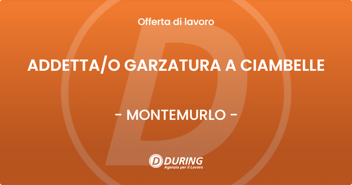 OFFERTA LAVORO - ADDETTAO GARZATURA A CIAMBELLE - MONTEMURLO