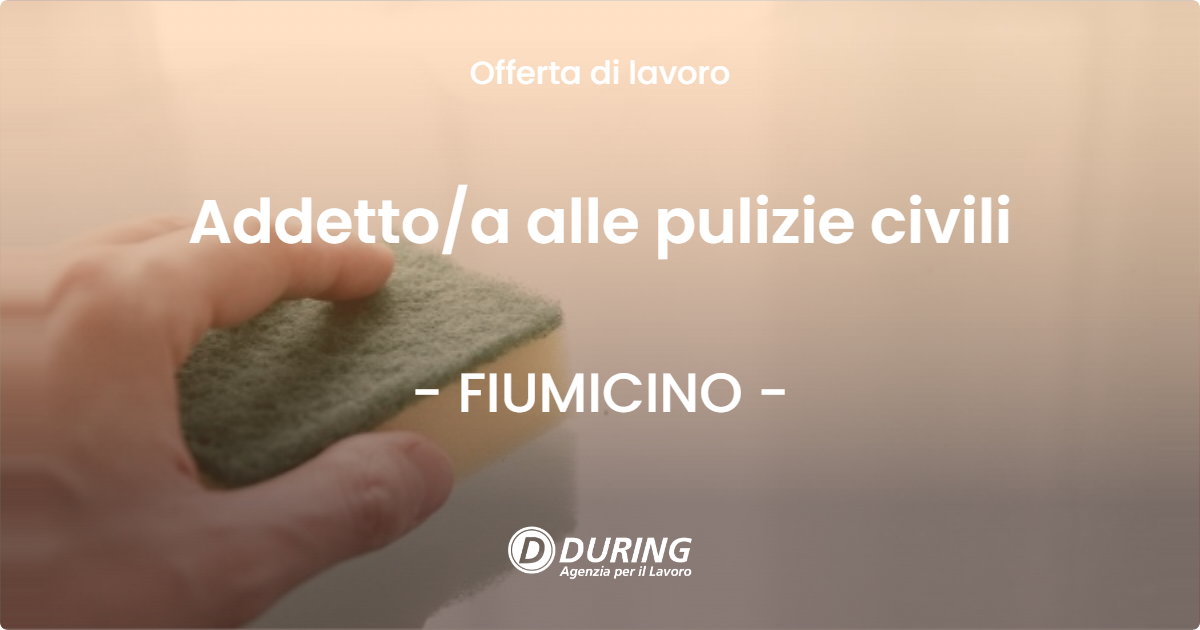 OFFERTA LAVORO - Addettoa alle pulizie civili - FIUMICINO
