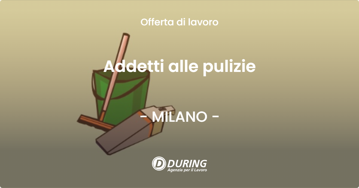 OFFERTA LAVORO - Addetti alle pulizie - MILANO