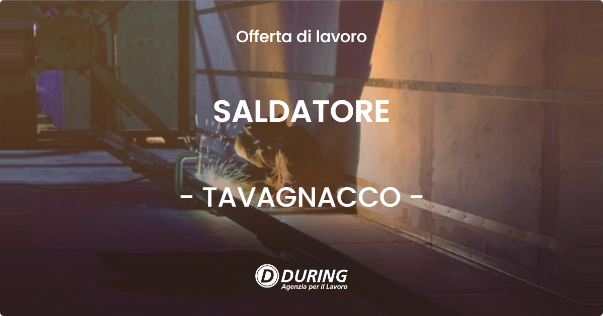 OFFERTA LAVORO - SALDATORE - TAVAGNACCO