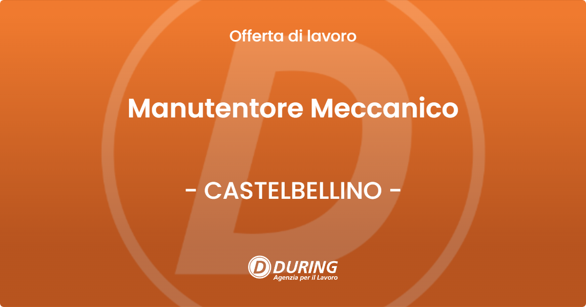 OFFERTA LAVORO - Manutentore Meccanico - CASTELBELLINO (AN)