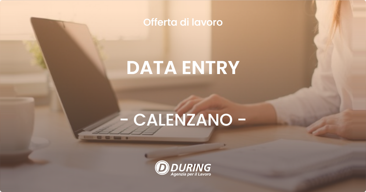 OFFERTA LAVORO - DATA ENTRY - CALENZANO