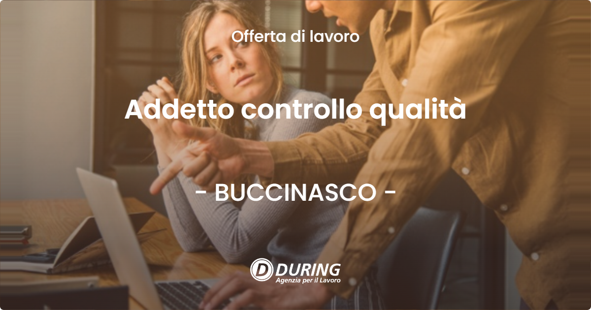 OFFERTA LAVORO - Addetto controllo qualità - BUCCINASCO