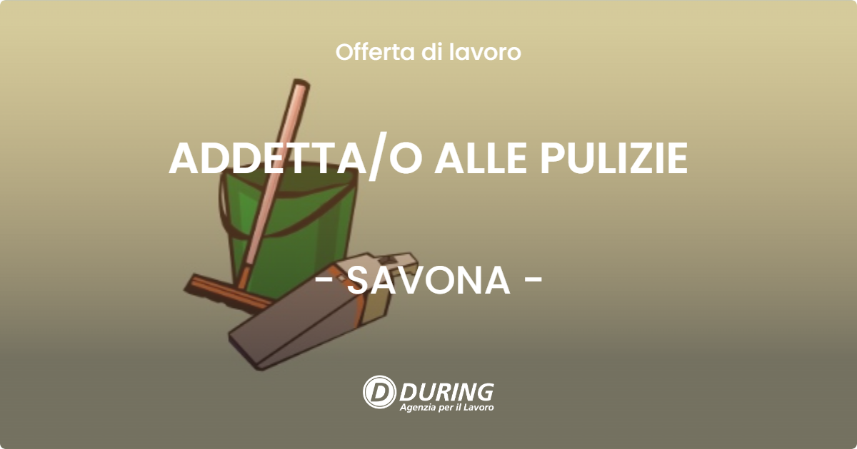 OFFERTA LAVORO - ADDETTAO ALLE PULIZIE - SAVONA