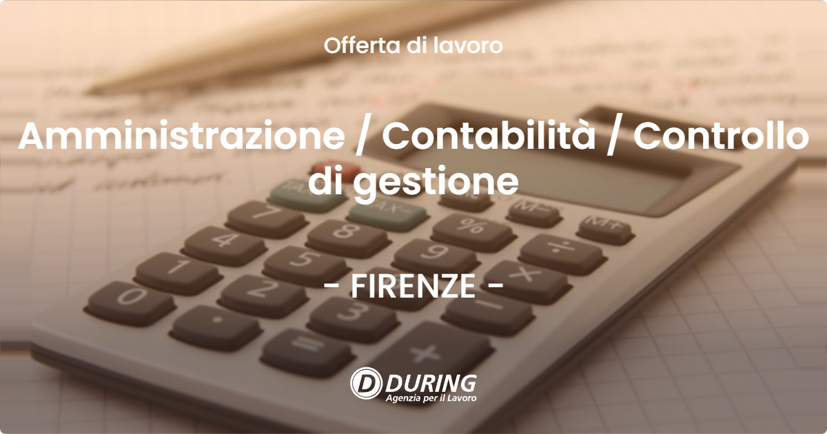 OFFERTA LAVORO - Amministrazione  Contabilità  Controllo di gestione - FIRENZE