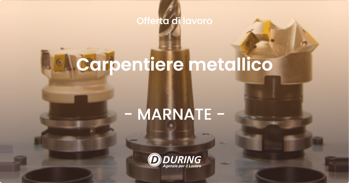 OFFERTA LAVORO - Carpentiere metallico - MARNATE