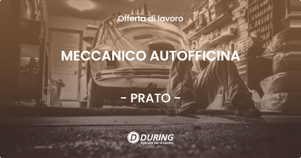 OFFERTA LAVORO - MECCANICO AUTOFFICINA - PRATO