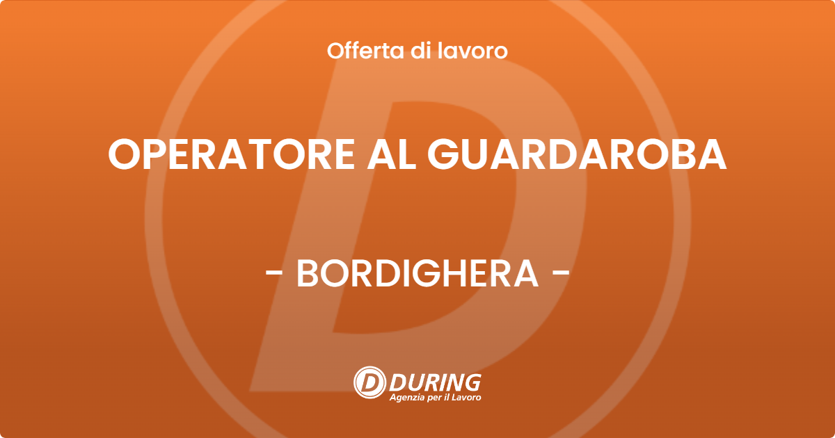 OFFERTA LAVORO - OPERATORE AL GUARDAROBA - BORDIGHERA (IM)