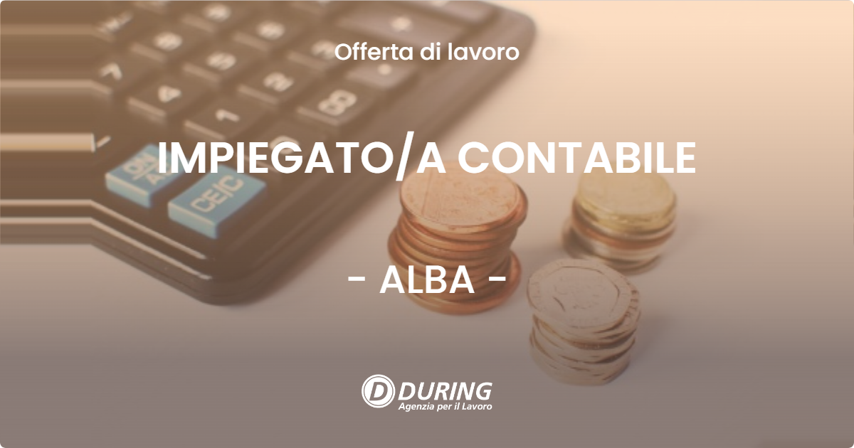 OFFERTA LAVORO - IMPIEGATOA CONTABILE - ALBA