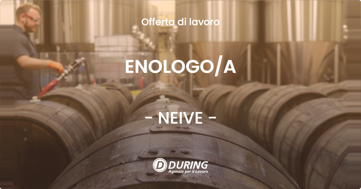 OFFERTA LAVORO - ENOLOGOA - NEIVE