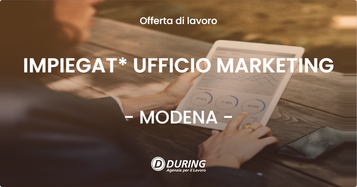 OFFERTA LAVORO - IMPIEGAT* UFFICIO MARKETING - MODENA (MO)