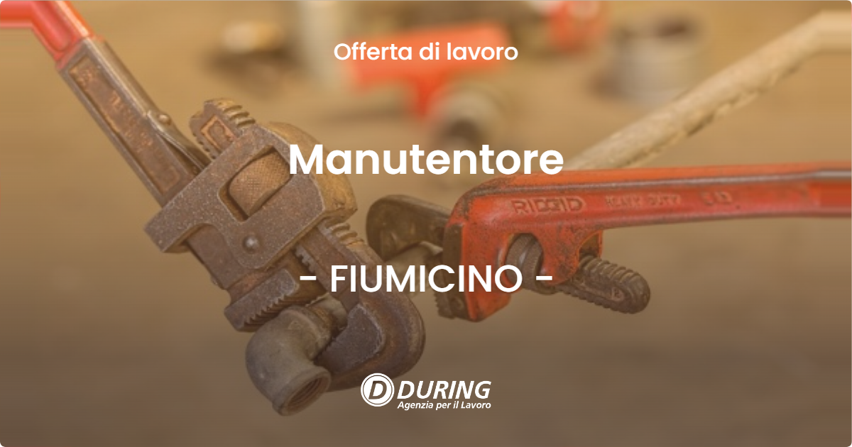 OFFERTA LAVORO - Manutentore - FIUMICINO