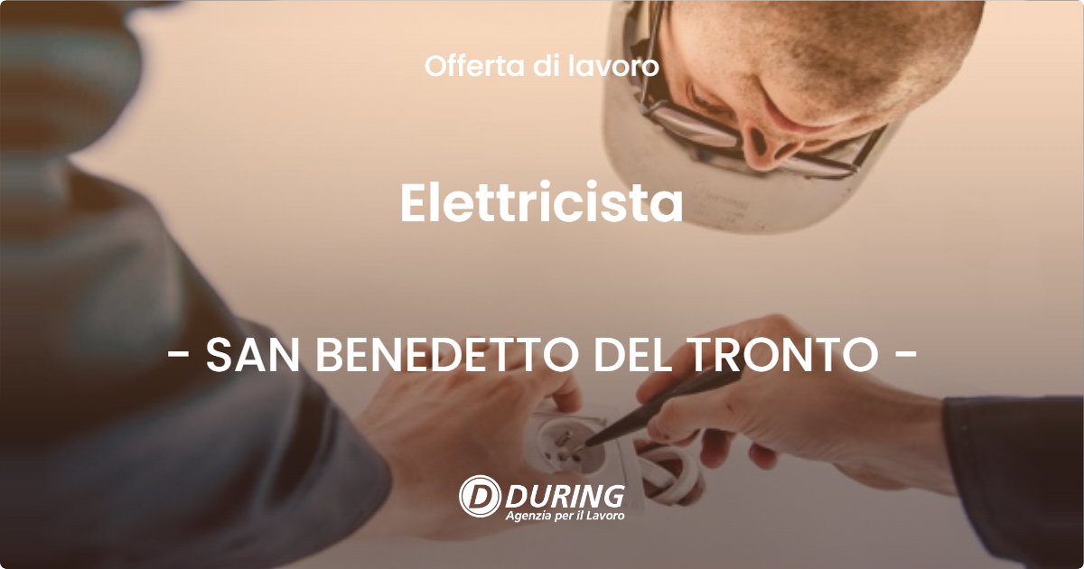 OFFERTA LAVORO - Elettricista - SAN BENEDETTO DEL TRONTO