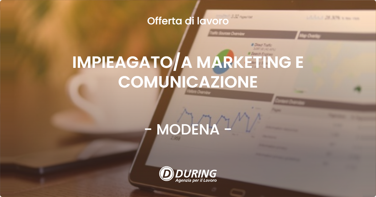 OFFERTA LAVORO - IMPIEAGATO/A MARKETING E COMUNICAZIONE - MODENA (MO)