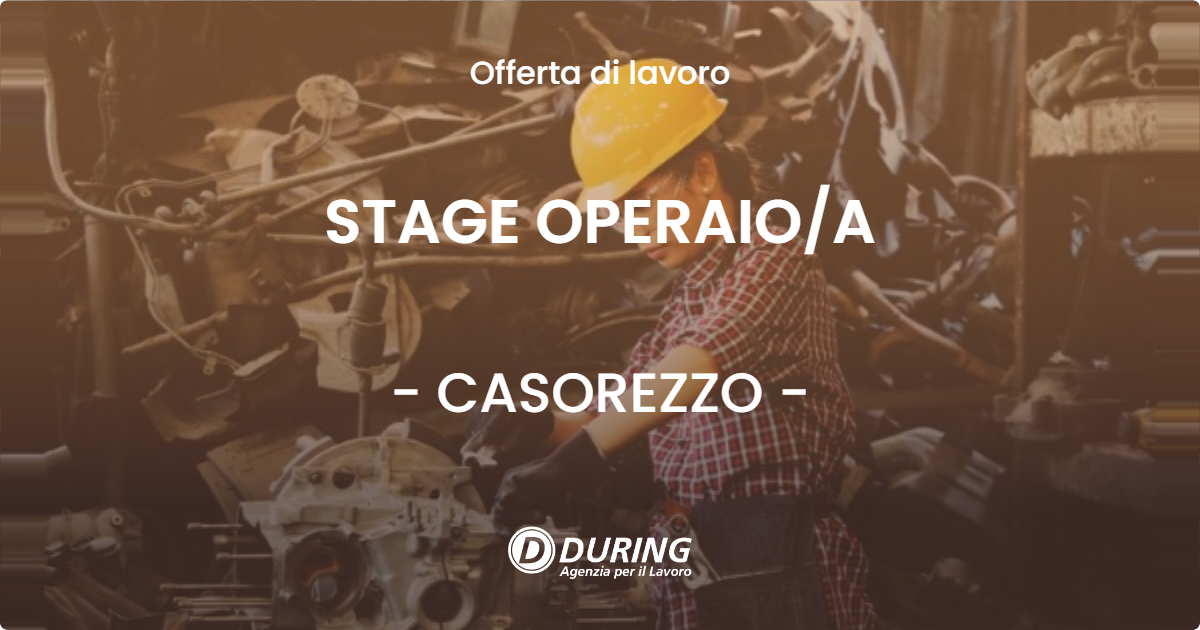 OFFERTA LAVORO - STAGE OPERAIOA - CASOREZZO