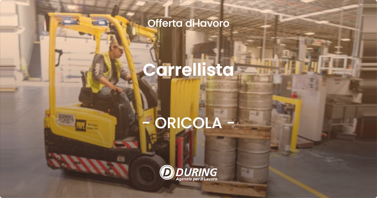 OFFERTA LAVORO - Carrellista - ORICOLA